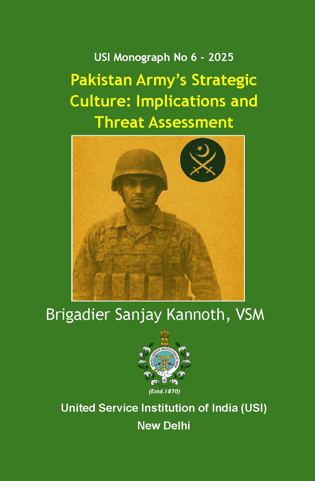Pakistan Army's Strategic Culture: Implications  and Threat Assessment 